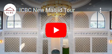 ICBC - New Masjid Tour